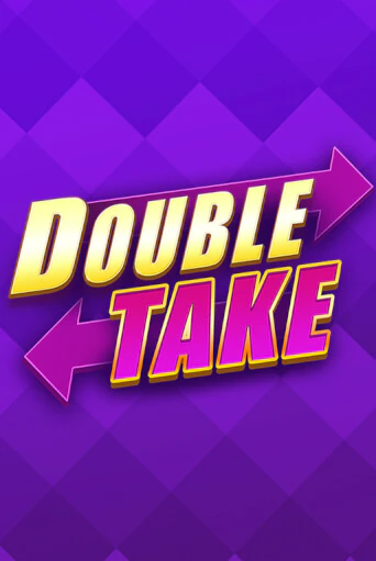 Бесплатная версия игры Double Take | VAVADA KZ 