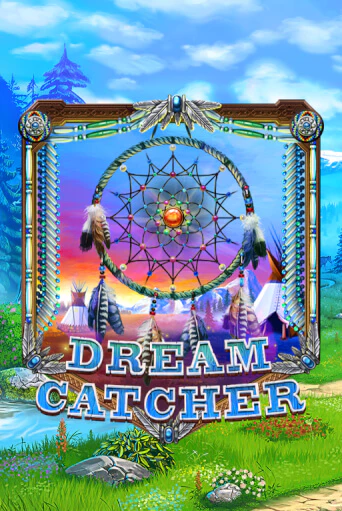 Бесплатная версия игры Dreamcatcher | VAVADA KZ 