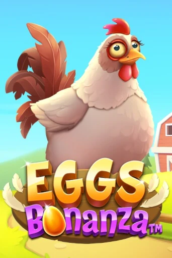 Бесплатная версия игры Eggs Bonanza | VAVADA KZ 