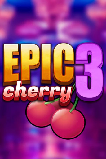 Бесплатная версия игры Epic Cherry 3 | VAVADA KZ 