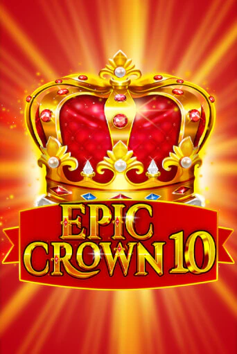 Бесплатная версия игры Epic Crown 10 | VAVADA KZ 