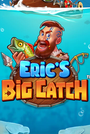 Бесплатная версия игры Eric’s Big Catch™ | VAVADA KZ 