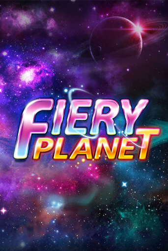 Бесплатная версия игры Fiery Planet | VAVADA KZ 