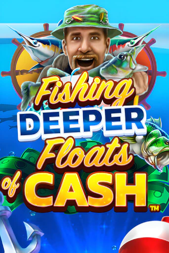 Бесплатная версия игры Fishing Deeper Floats of Cash | VAVADA KZ 