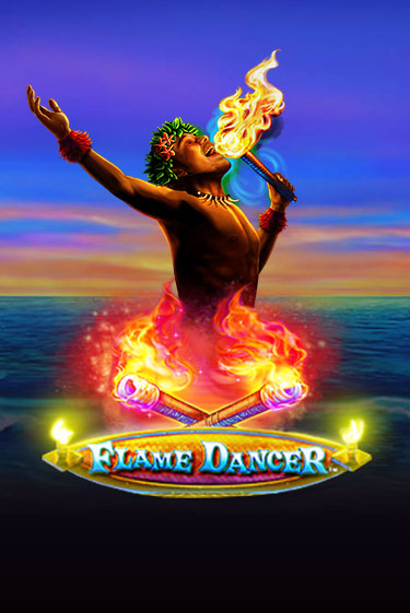 Бесплатная версия игры Flame Dancer | VAVADA KZ 