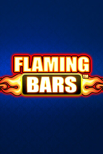 Бесплатная версия игры Flaming Bars | VAVADA KZ 