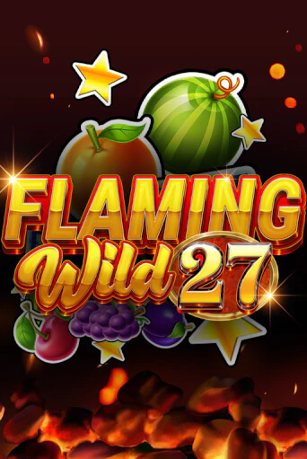 Бесплатная версия игры Flaming Wild 27 | VAVADA KZ 