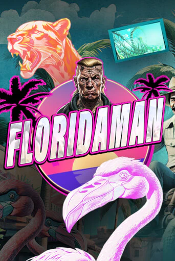 Бесплатная версия игры Floridaman | VAVADA KZ 