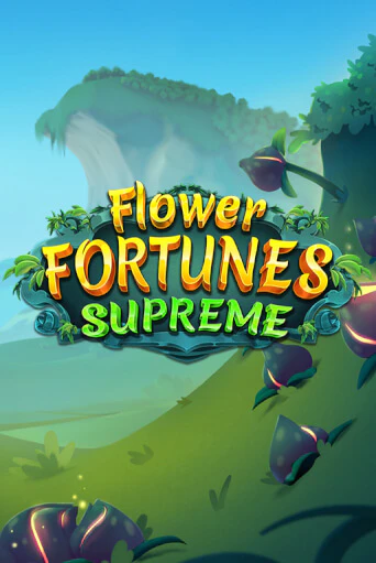 Бесплатная версия игры Flower Fortunes Supreme | VAVADA KZ 