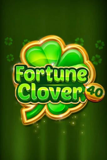 Бесплатная версия игры Fortune Clover 40 | VAVADA KZ 