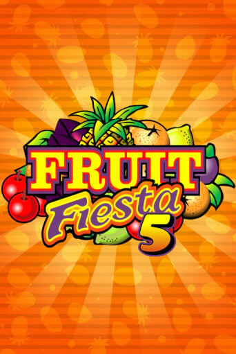 Бесплатная версия игры Fruit Fiesta 5-Line | VAVADA KZ 