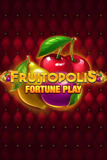 Бесплатная версия игры Fruitopolis Fortune Play | VAVADA KZ 