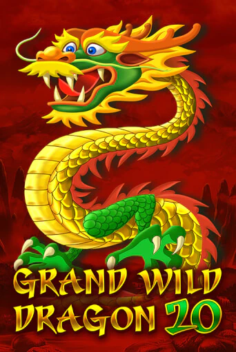 Бесплатная версия игры Grand Wild Dragon 20 | VAVADA KZ 