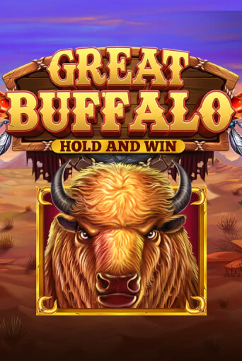 Бесплатная версия игры Great Buffalo Hold’n Win | VAVADA KZ 