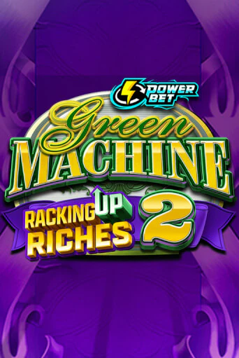 Бесплатная версия игры Green Machine Racking Up Riches 2 | VAVADA KZ 