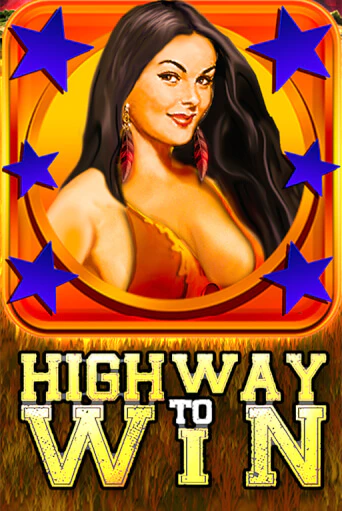 Бесплатная версия игры Highway to Win | VAVADA KZ 