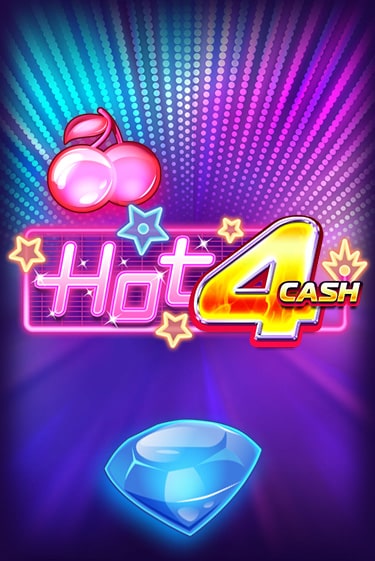 Бесплатная версия игры Hot 4 Cash | VAVADA KZ 