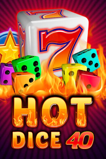 Бесплатная версия игры Hot Dice 40 | VAVADA KZ 