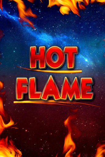 Бесплатная версия игры Hot Flame | VAVADA KZ 