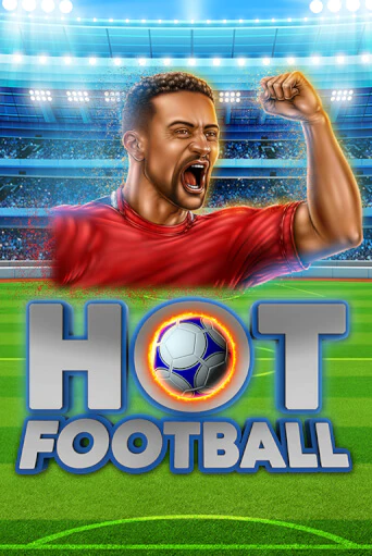 Бесплатная версия игры Hot Football | VAVADA KZ 