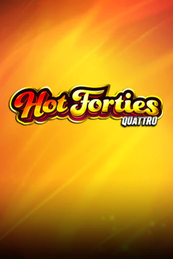 Бесплатная версия игры Hot Forties Quattro | VAVADA KZ 