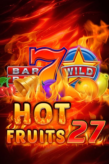 Бесплатная версия игры Hot Fruits 27 | VAVADA KZ 