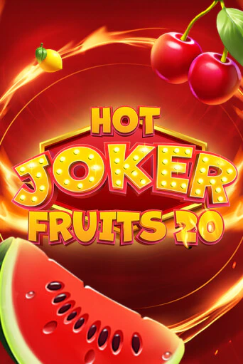 Бесплатная версия игры Hot Joker Fruits 20 | VAVADA KZ 