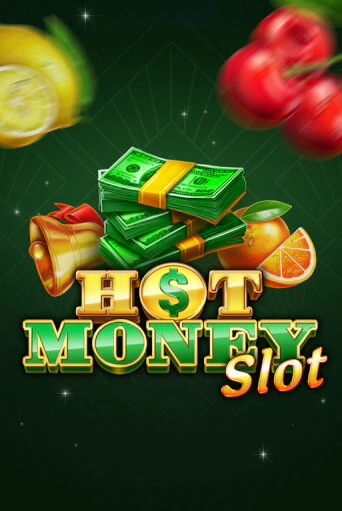 Бесплатная версия игры Hot Money Slot | VAVADA KZ 