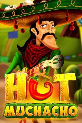 Бесплатная версия игры Hot Muchacho | VAVADA KZ 