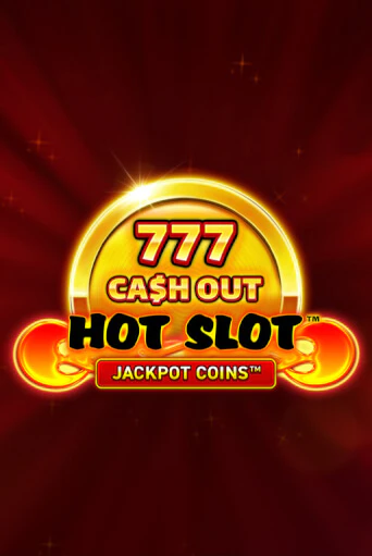 Бесплатная версия игры Hot Slot: 777 Cash Out Grand Gold Edition | VAVADA KZ 