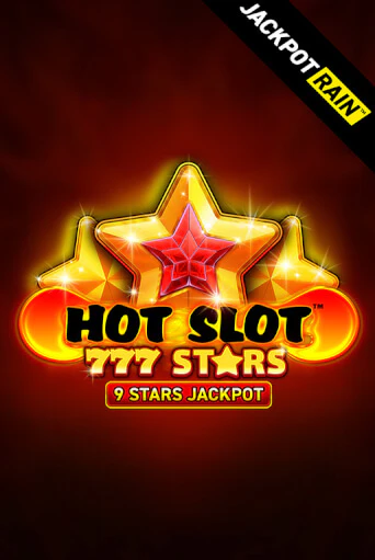 Бесплатная версия игры Hot Slot: 777 Stars JackpotRain | VAVADA KZ 