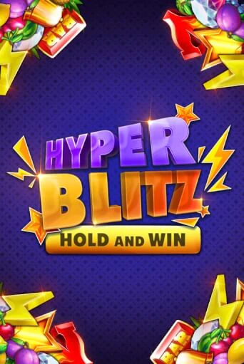 Бесплатная версия игры Hyper Blitz Hold and Win | VAVADA KZ 