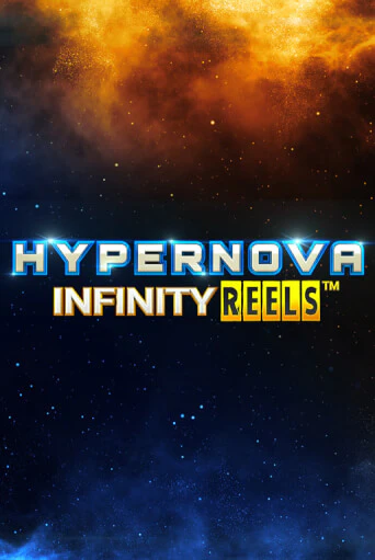 Бесплатная версия игры Hypernova Infinity Reels | VAVADA KZ 