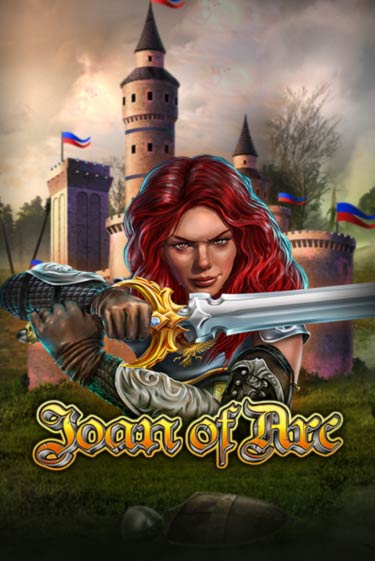 Бесплатная версия игры Joan Of Arc | VAVADA KZ 