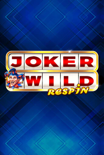 Бесплатная версия игры Joker Wild Respin | VAVADA KZ 