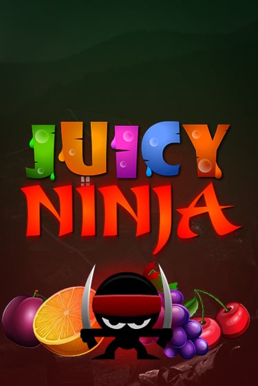 Бесплатная версия игры Juicy Ninja | VAVADA KZ 