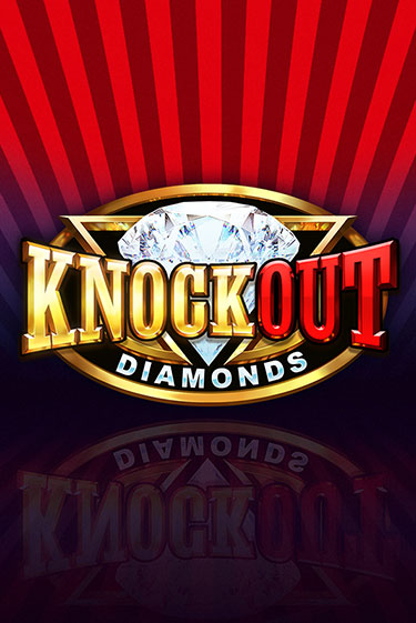 Бесплатная версия игры Knockout Diamonds | VAVADA KZ 