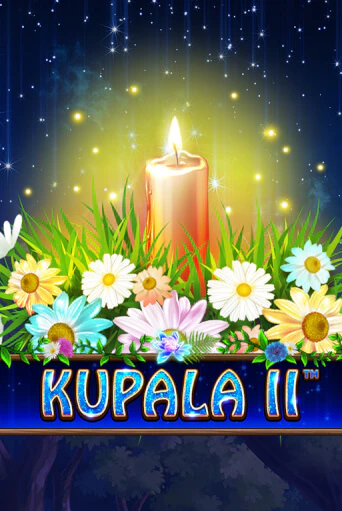 Бесплатная версия игры Kupala II | VAVADA KZ 