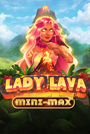 Бесплатная версия игры Lady Lava Minimax | VAVADA KZ 