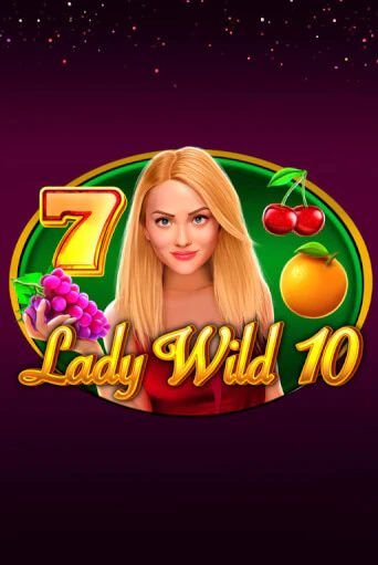 Бесплатная версия игры Lady Wild 10 | VAVADA KZ 