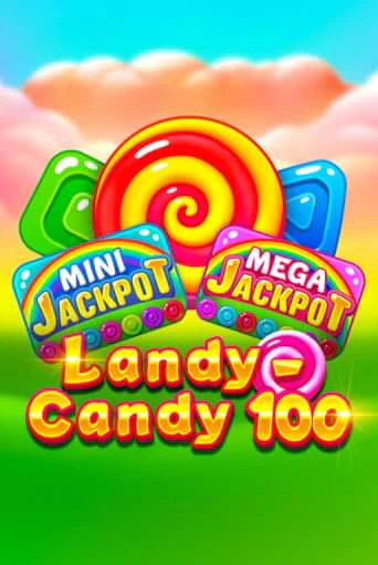 Бесплатная версия игры Landy-Candy 100 | VAVADA KZ 