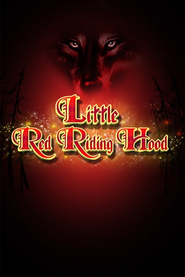 Бесплатная версия игры Little Red Riding Hood | VAVADA KZ 