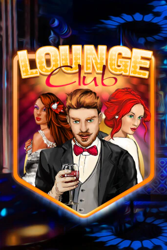 Бесплатная версия игры Lounge Club | VAVADA KZ 