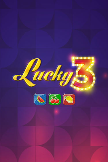 Бесплатная версия игры Lucky 3 | VAVADA KZ 