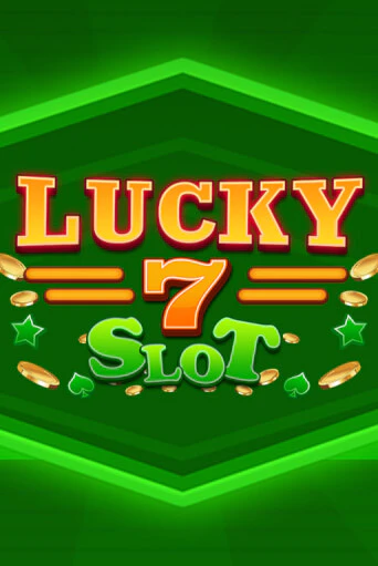 Бесплатная версия игры Lucky 7 Slot | VAVADA KZ 