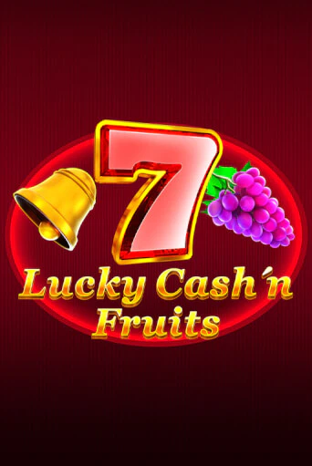 Бесплатная версия игры Lucky Cash'n'Fruit | VAVADA KZ 