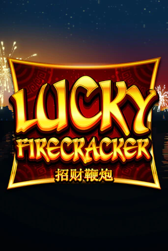 Бесплатная версия игры Lucky Firecracker | VAVADA KZ 