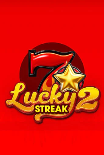 Бесплатная версия игры Lucky Streak 2 | VAVADA KZ 