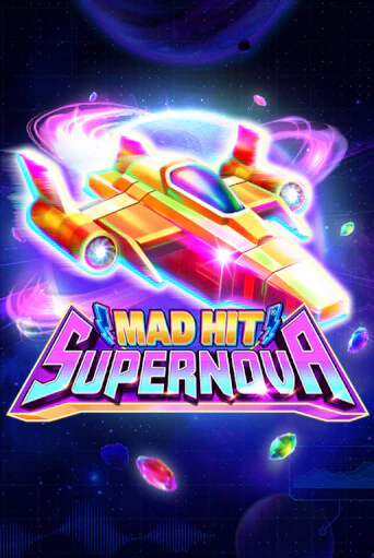 Бесплатная версия игры Mad Hit Supernova | VAVADA KZ 