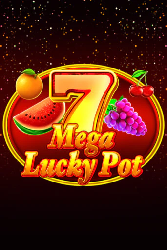 Бесплатная версия игры Mega Lucky Pot | VAVADA KZ 